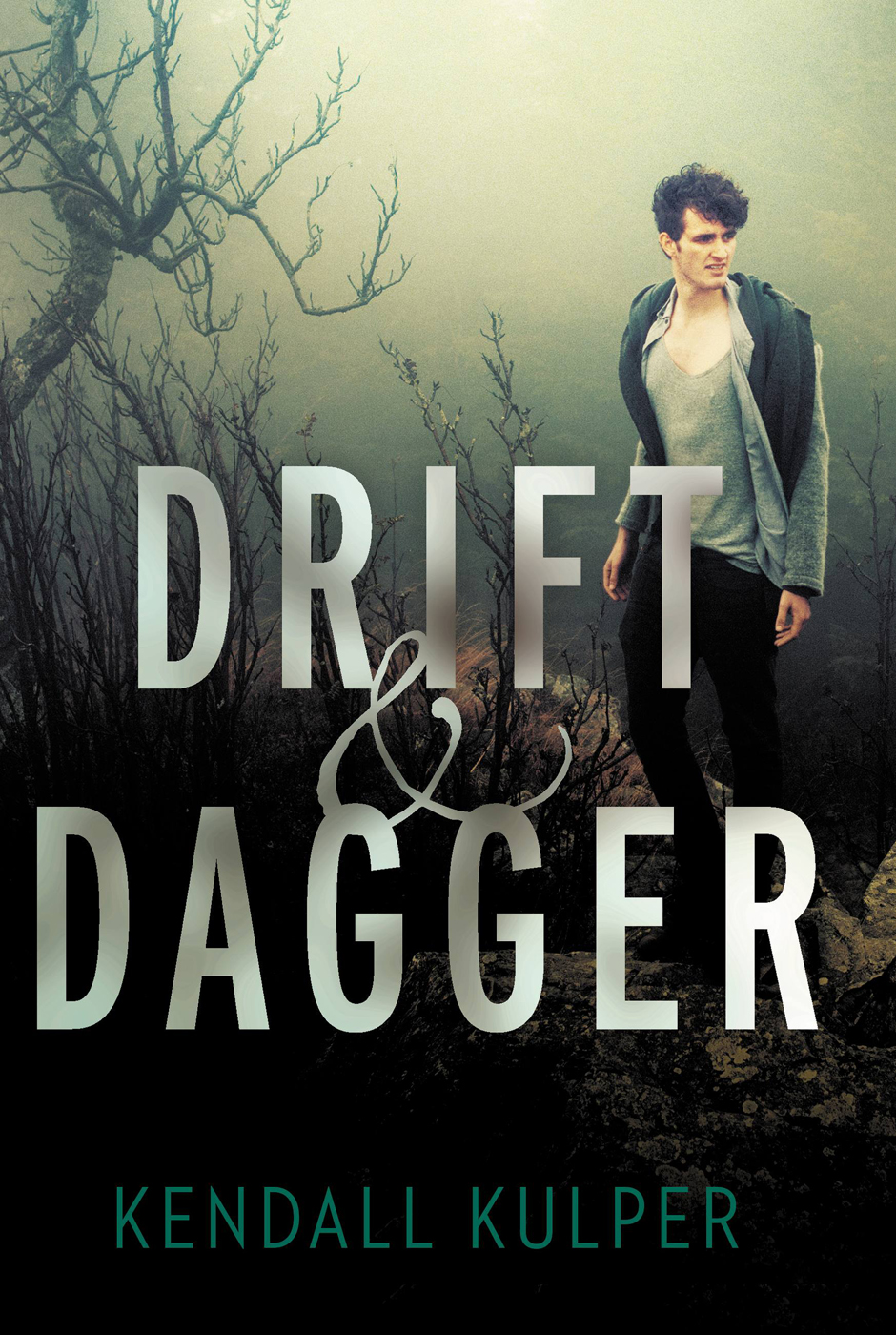 Drift Dagger Kendall Kulper