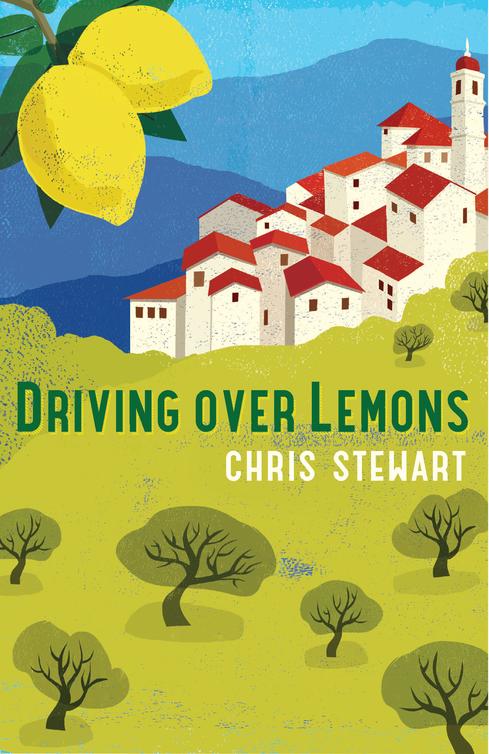 Driving Over Lemons Chris Stewart