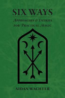 Six Ways Approaches Entries For Practical Magic Illustrated Aidan Wachter