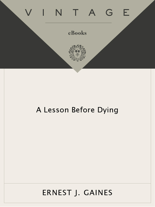 A Lesson Before Dying A Novel Vintage Contemporaries Ernest J Gaines