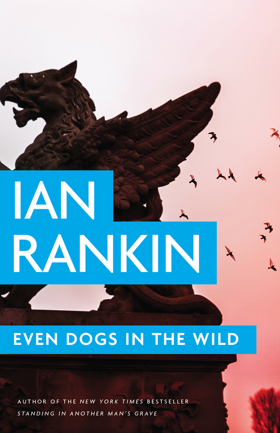 Even Dogs In The Wild Inspector Rebus 20 Ian Rankin