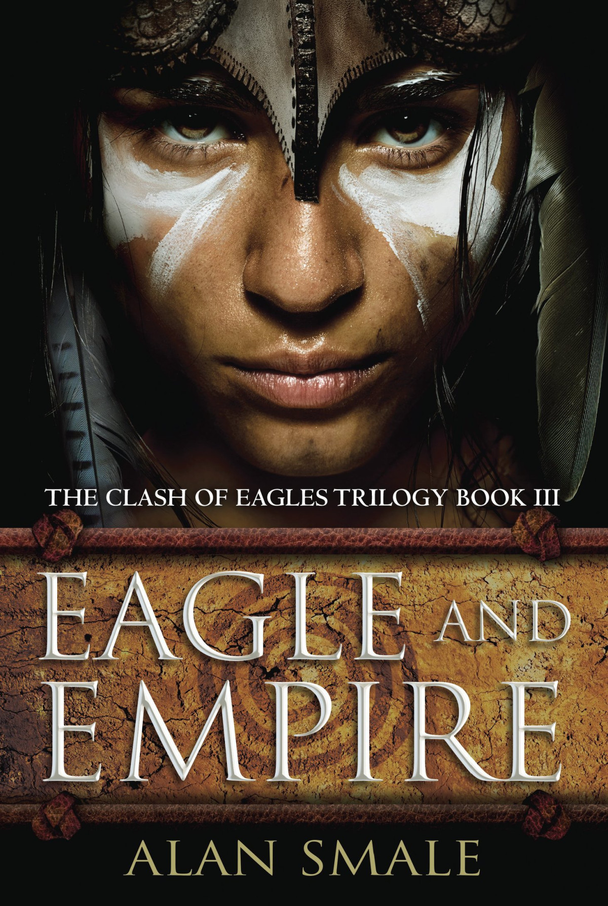 Eagle And Empire Alan Smale