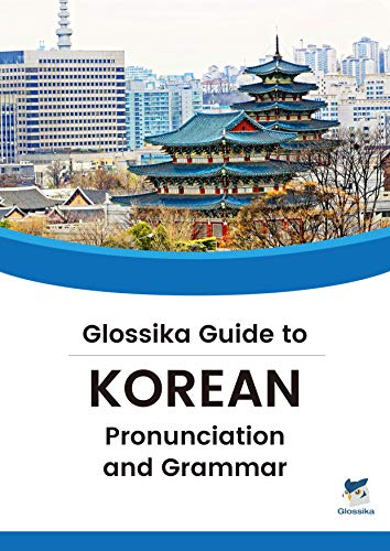 Glossika Guide To Korean Pronunciation Grammar Michael Campbell
