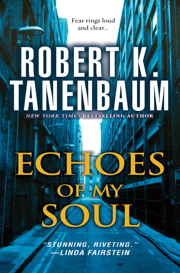 Echoes Of My Soul Robert K Tanenbaum