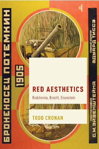 Red Aesthetics Rodchenko Brecht Eisenstein Todd Cronan