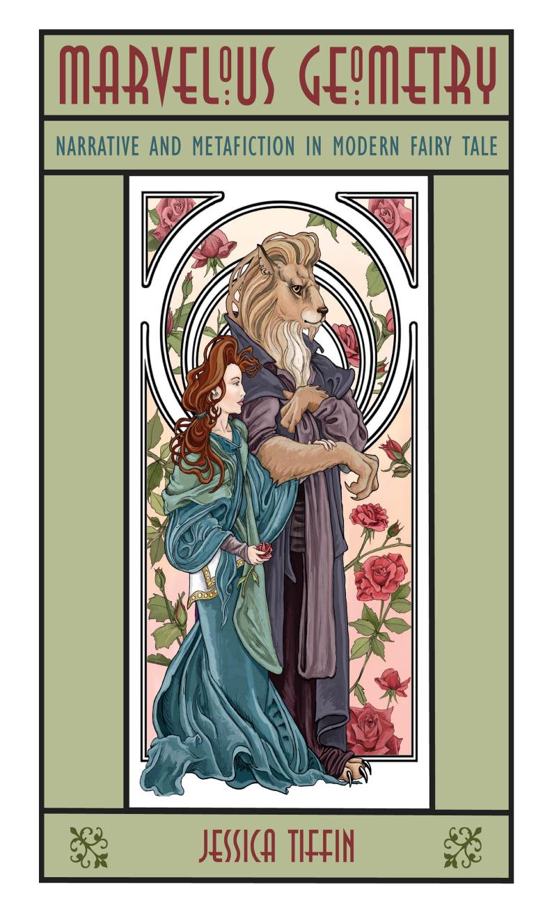 Marvelous Geometry Narrative And Metafiction In Modern Fairy Tale Jessica Tiffin