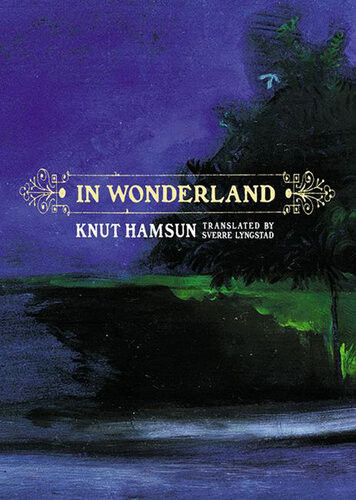 In Wonderland Hamsun Knutlyngstad Sverre