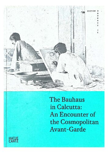 The Bauhaus In Calcutta Torsten Blume Sria Chatterjee Swati Chattopadhyay