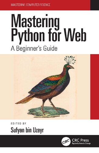 Mastering Python For Web A Beginners Guide Mastering Computer Science 1st Edition Sufyan Bin Uzayr