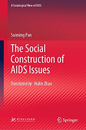 The Social Construction Of Aids Issues 1st Ed 2021 Pan Suiming
