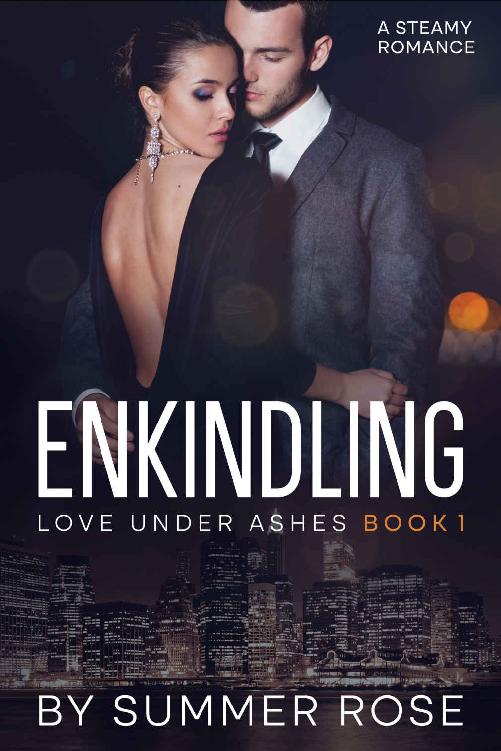 Enkindling A Second Chance Steamy Romance Love Under Ashes Book 1 Summer Rose