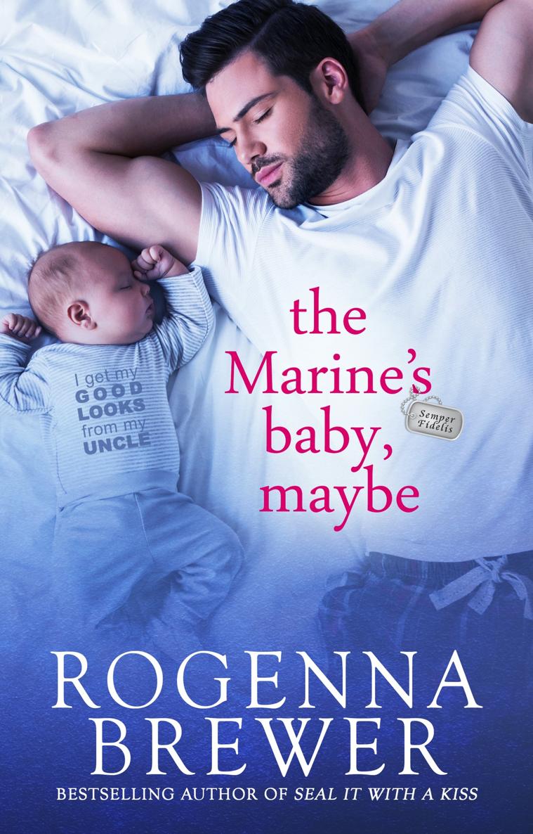 The Marines Baby Maybe Always Faithful Book 1 Rogenna Brewer
