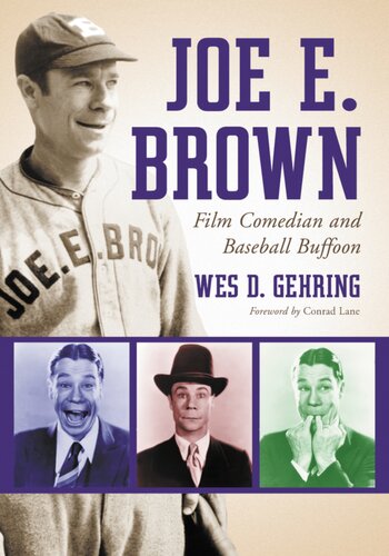 Joe E Brown Film Comedian And Baseball Buffoon Wes D Gehring