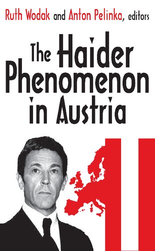 The Haider Phenomenon In Austria 1st Edition Ruth Wodak Editor