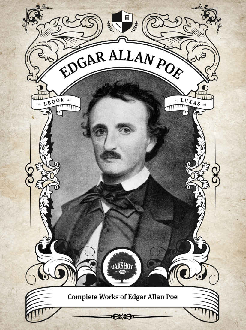 The Complete Works Of Edgar Allan Poe Illustrated Inline Footnotes Classics Book 1 Edgar Allan Poe