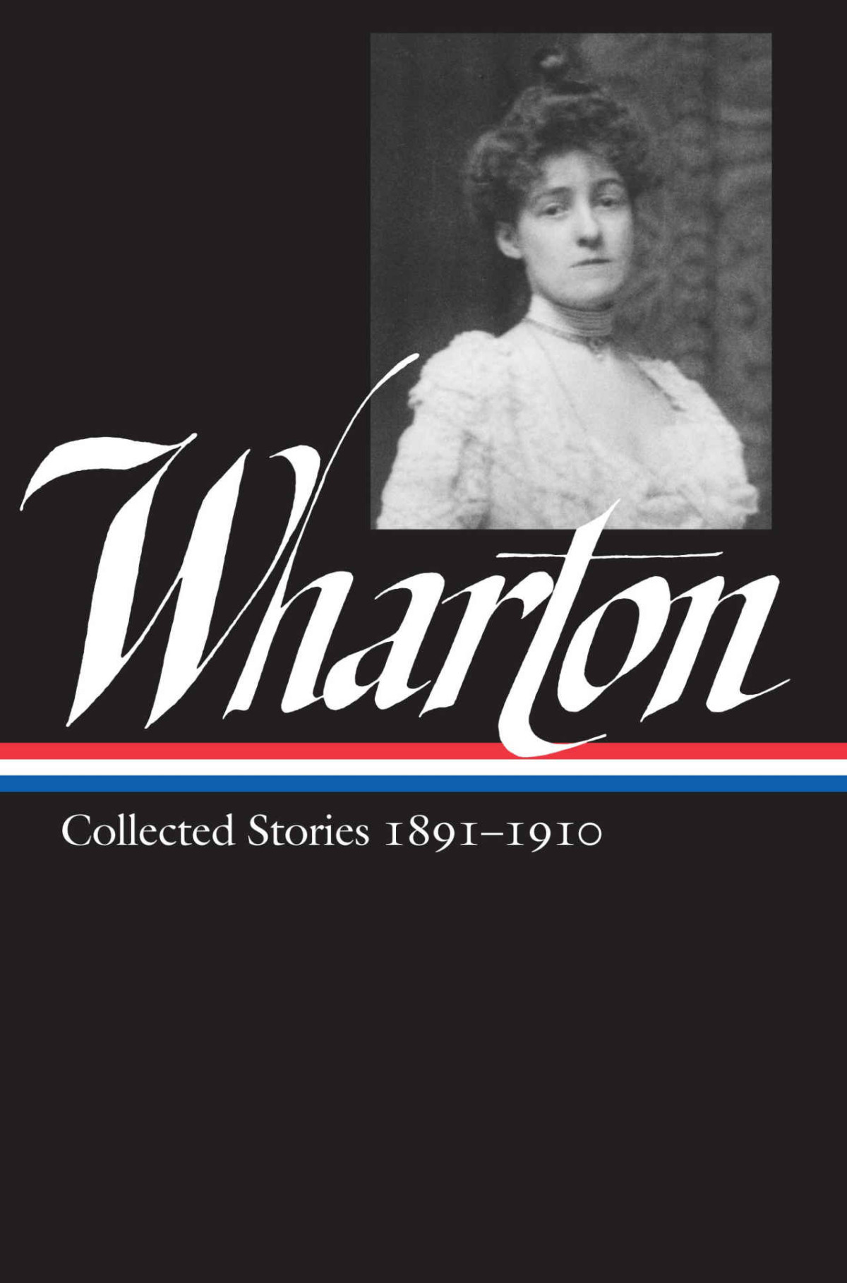 Edith Wharton Collected Stories Vol 1 18911910 Library Of America Edith Wharton