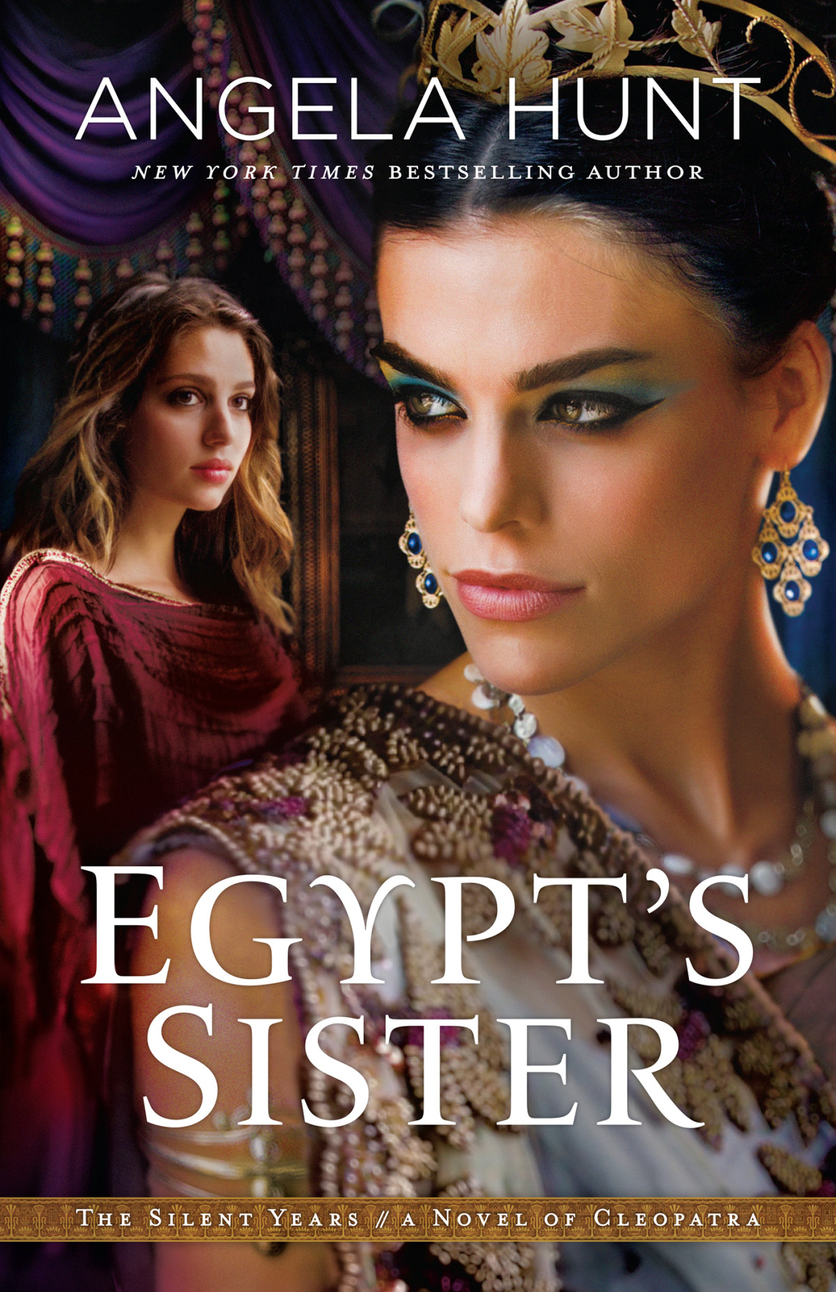 Egypts Sister The Silent Years Book 1 A Novel Of Cleopatra Angela Hunt