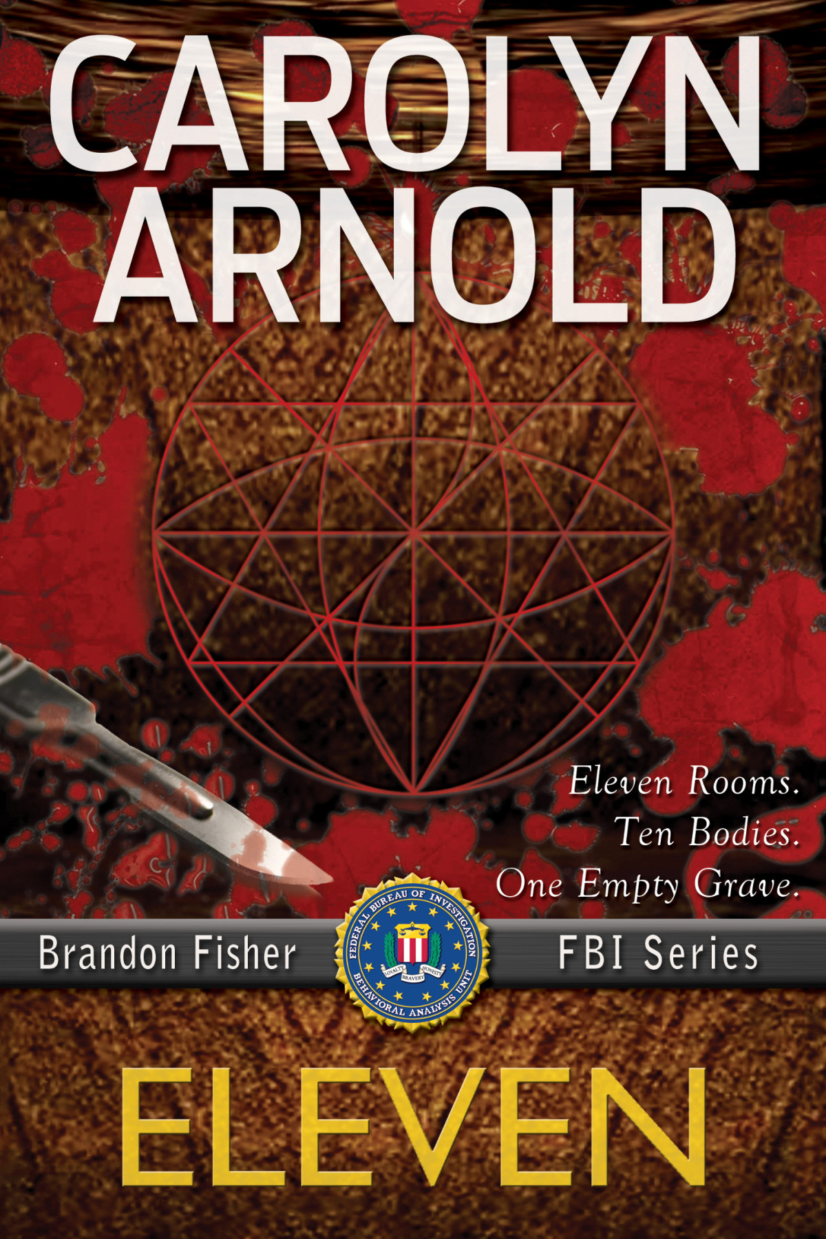 Eleven Brandon Fisher Fbi 01 1st Edition Carolyn Arnold