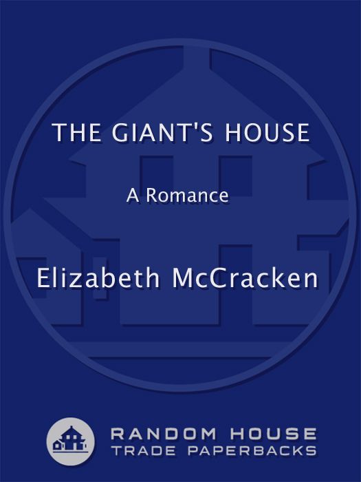 The Giants House A Romance Elizabeth Mccracken