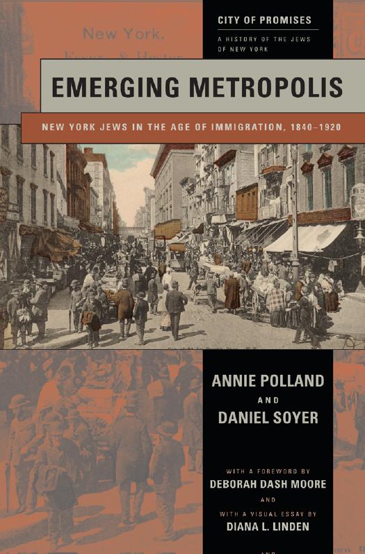 Emerging Metropolis Deborah Dash Moore Howard B Rock Annie Polland