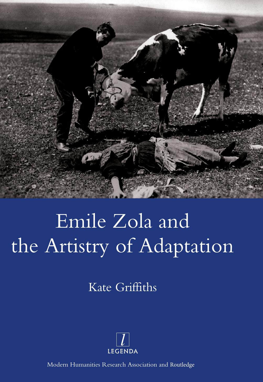 Emile Zola And The Artistry Of Adaptation Griffiths Kate
