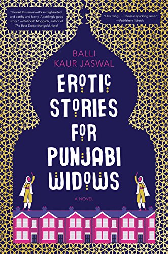 Erotic Stories For Punjabi Widows First Edition Stated First Printing Balli Kaur Jaswal