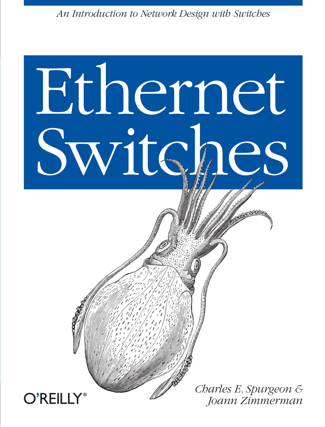 Ethernet Switches 1st Edition Charles E Spurgeon And Joann Zimmerman