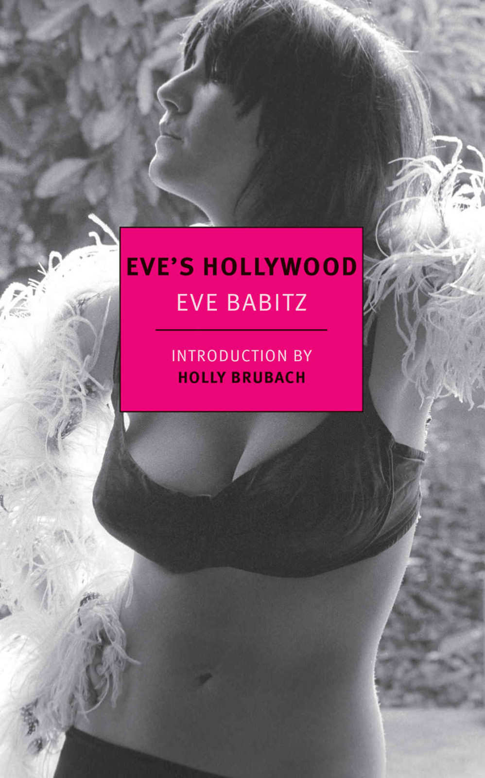 Eves Hollywood Eve Babitz