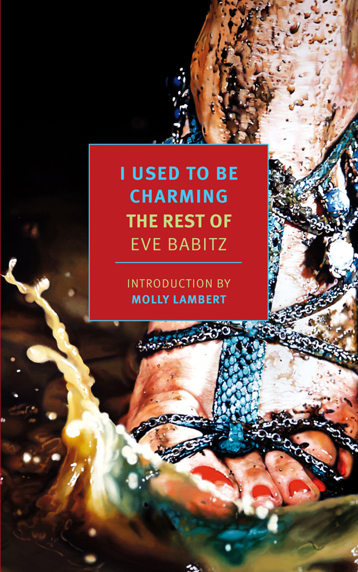 I Used To Be Charming Eve Babitz