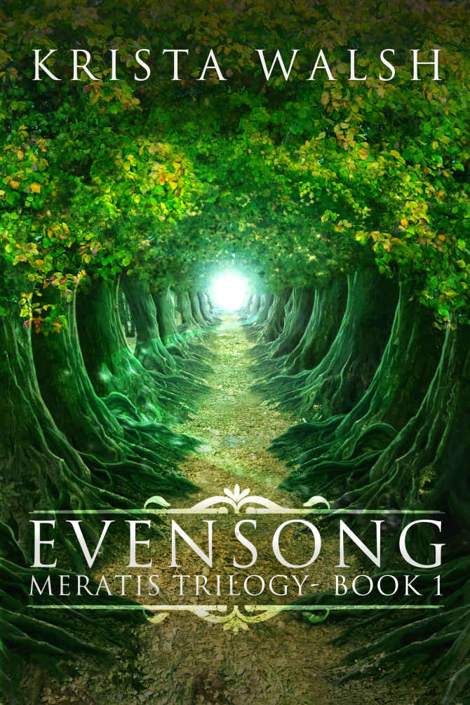 Evensong Meratis Trilogy Book 1 Krista Walsh