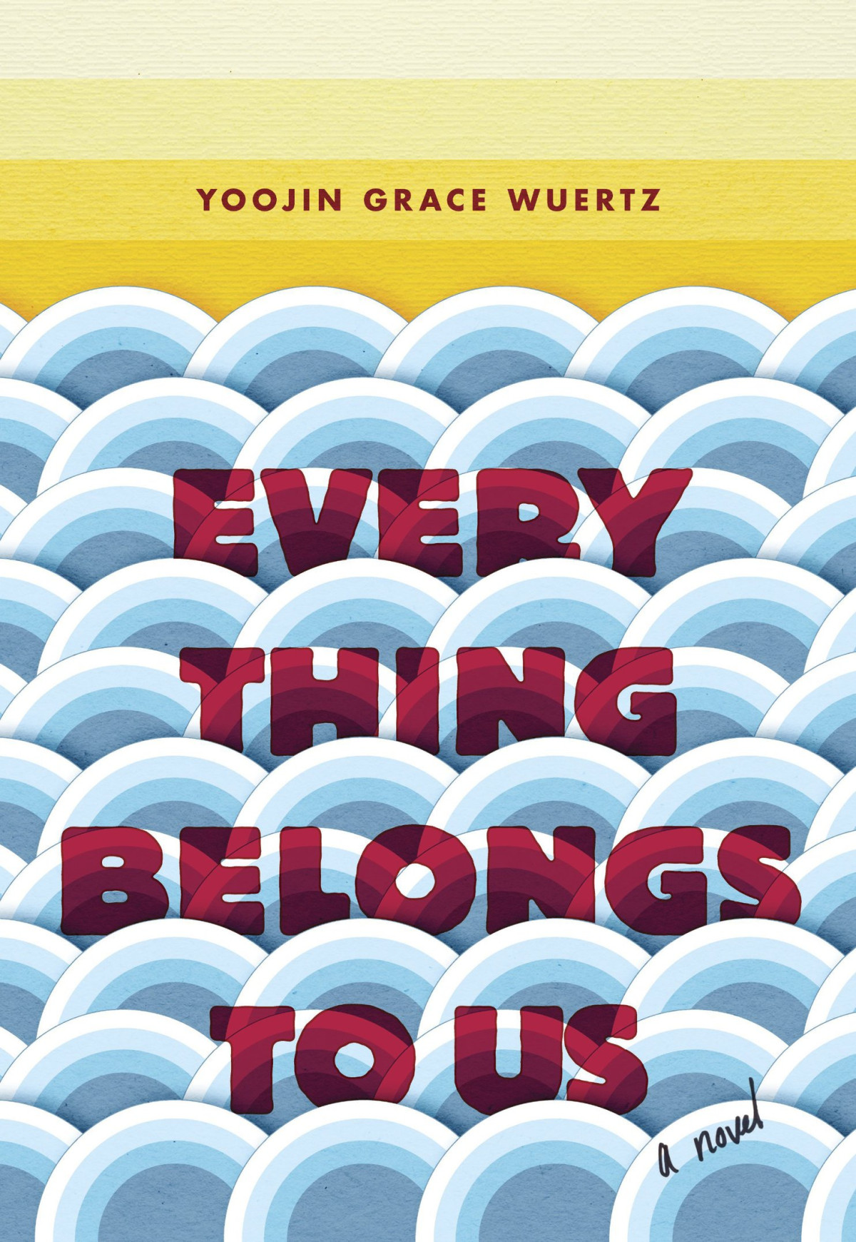 Everything Belongs To Us Yoojin Grace Wuertz