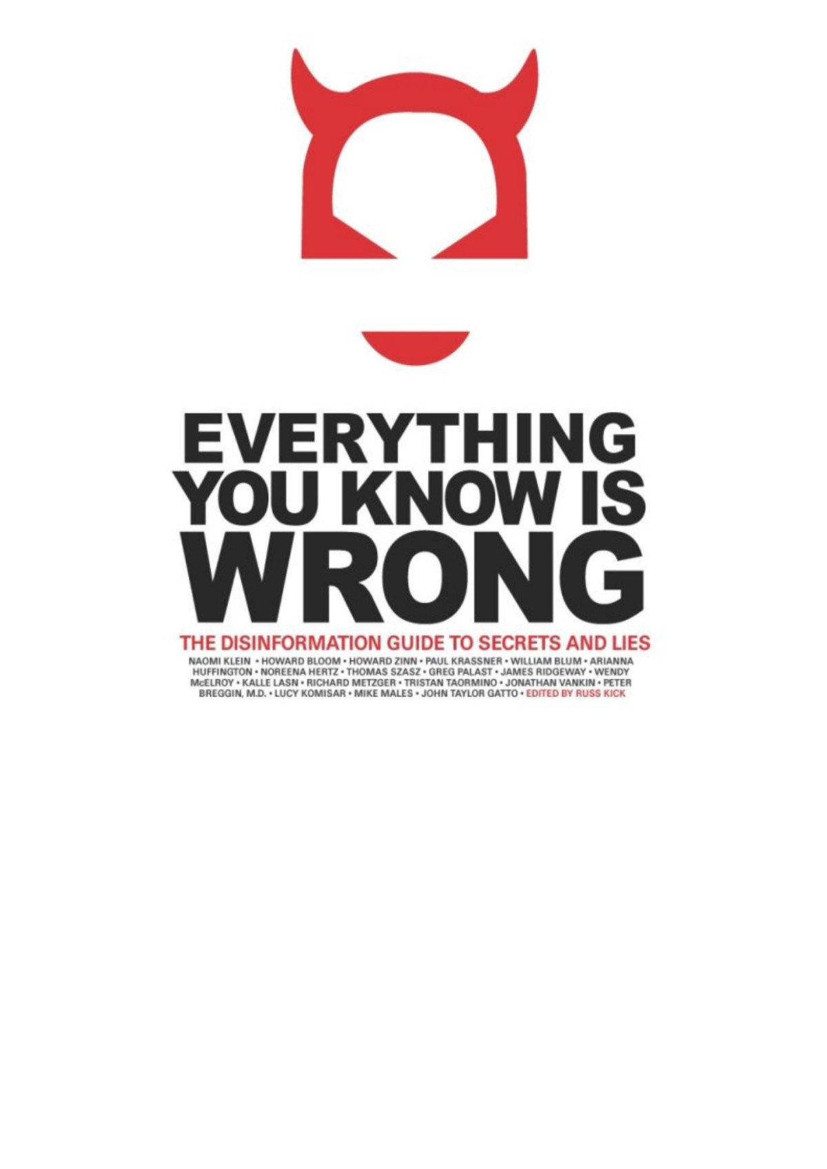 Everything You Know Is Wrong Russ Kick Editor