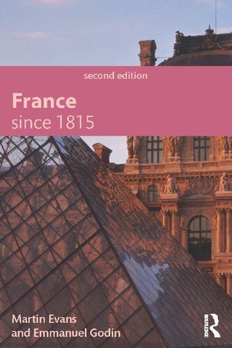 France Since 1815 2nd Edition Martin Evans Emmanuel Godin