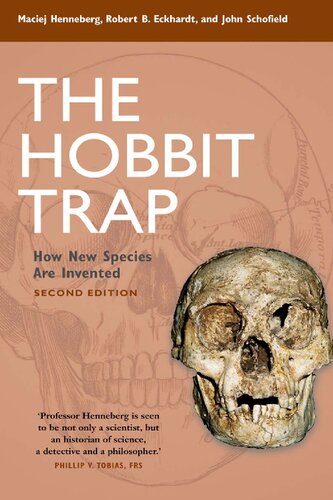 The Hobbit Trap How New Species Are Invented 2nd Edition Maciej Henneberg