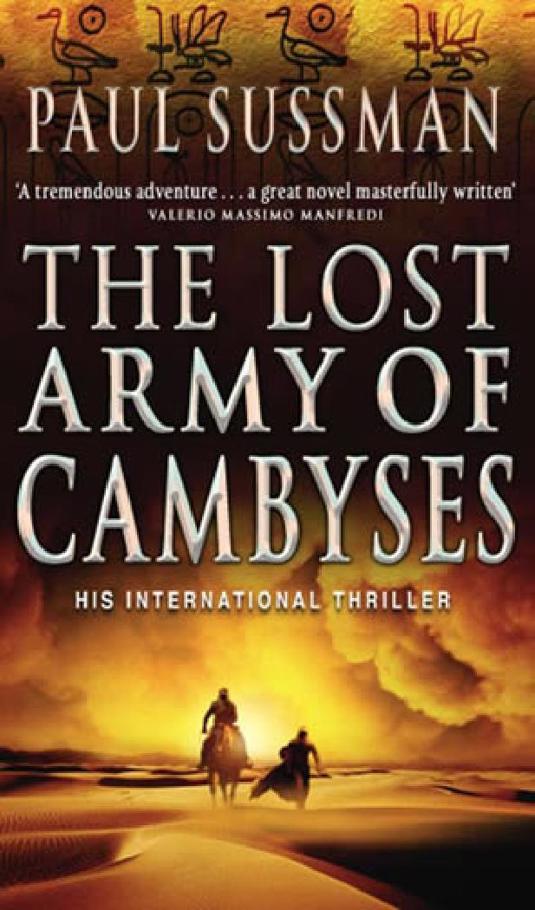 The Lost Army Of Cambyses Paul Sussman