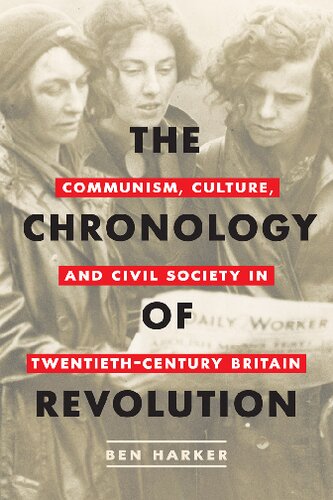 The Chronology Of Revolution Ben Harker