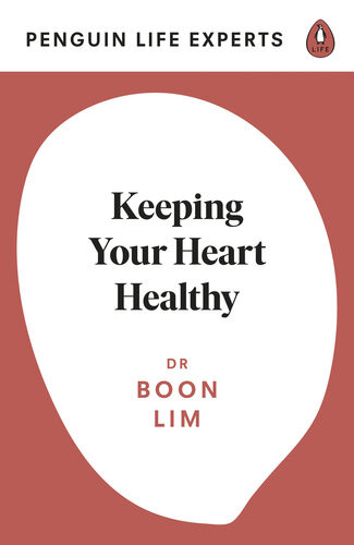 Keeping Your Heart Healthy Dr Boon Lim