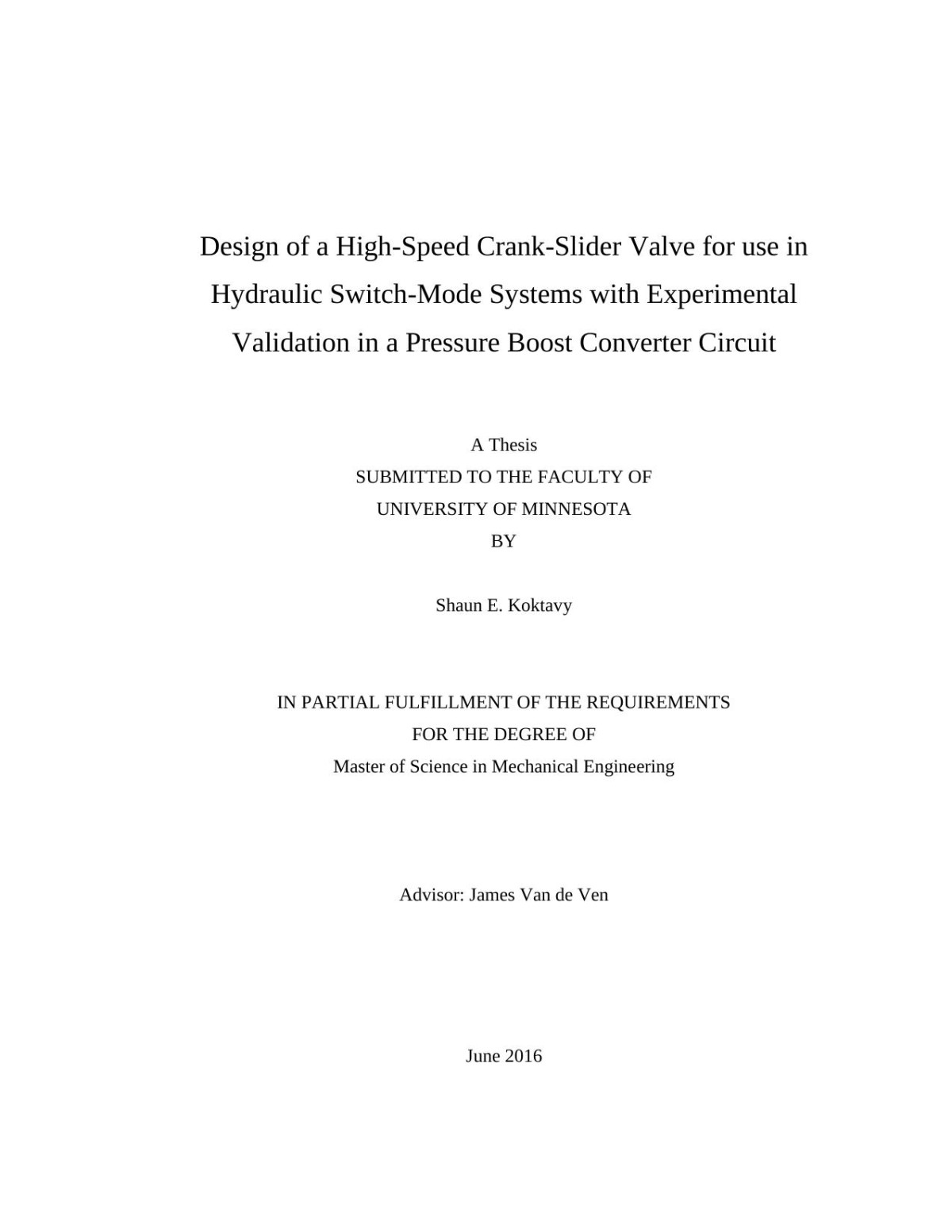 Design Of A Highspeed Crankslider Valve For Use In Hydraulic Switchmode Systems With Experimental Validation In A Pressure Boost Converter Circuit Anne Carter