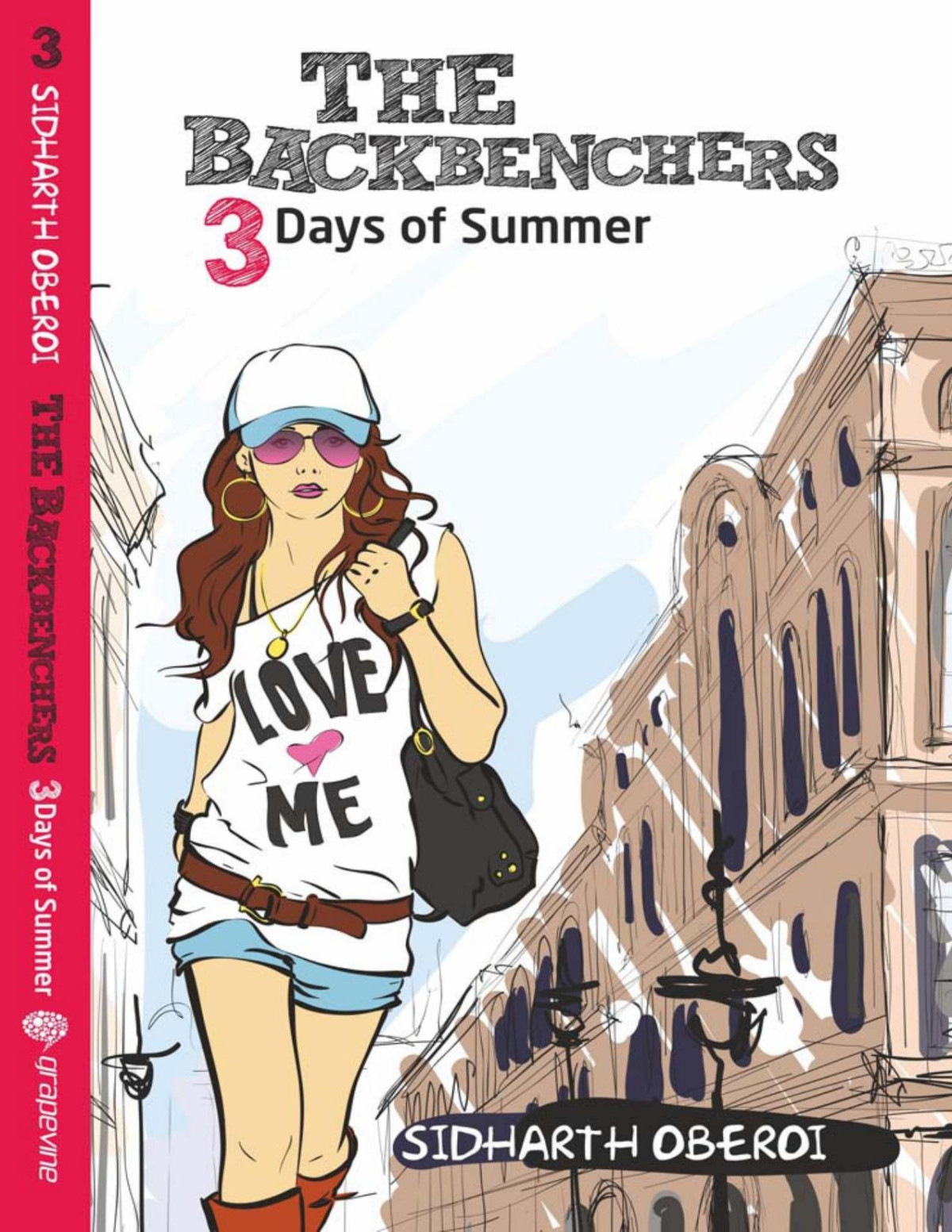 Backbenchers 3 Days Of Summer By Sidharth Oberoi Sidharth Oberoi
