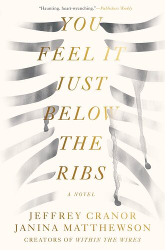 You Feel It Just Below The Ribs Jeffrey Cranor Janina Matthewson