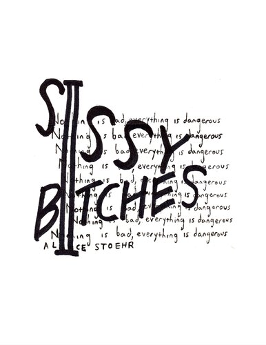 Sissy Bitches Ii Nothing Is Bad Everything Is Dangerous Alice Stoehr