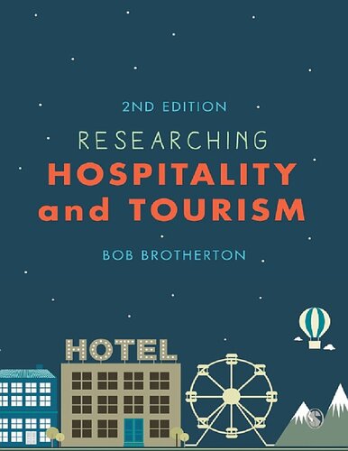 Researching Hospitality And Tourism 2nd Edition Bob Brotherton