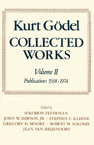 Kurt Gdel Collected Works Volume Ii Publications 19381974 Kurt Gdel