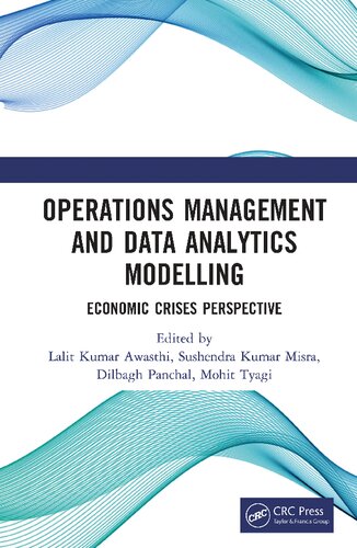 Operations Management And Data Analytics Modelling Economic Crises Perspective 1st Edition Lalit Kumar Awasthi Editor