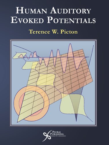 Human Auditory Evoked Potentials 1st Edition Terence W Picton
