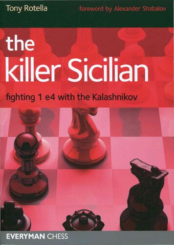 The Killer Sicilian Fighting 1e4 With The Kalashnikov Tony Rotella