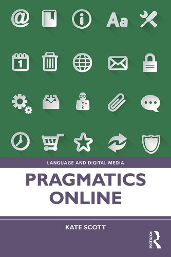 Pragmatics Online 1st Edition Kate Scott