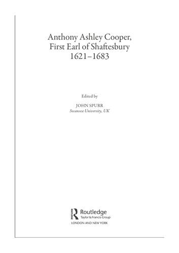 Anthony Ashley Cooper First Earl Of Shaftesbury 16211683 1st Edition John Spurr Editor