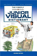 The Firefly Spanishenglish Junior Visual Dictionary Second Corbeil