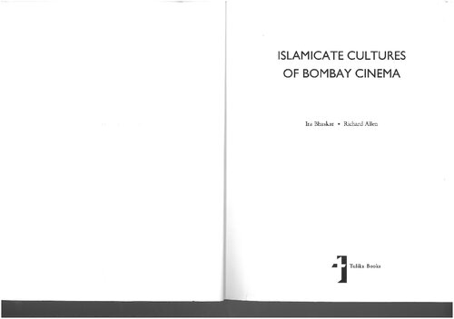 Islamicate Cultures Of Bombay Cinema Ira Bhaskar Richard Allen